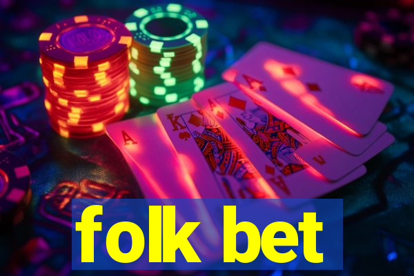folk bet